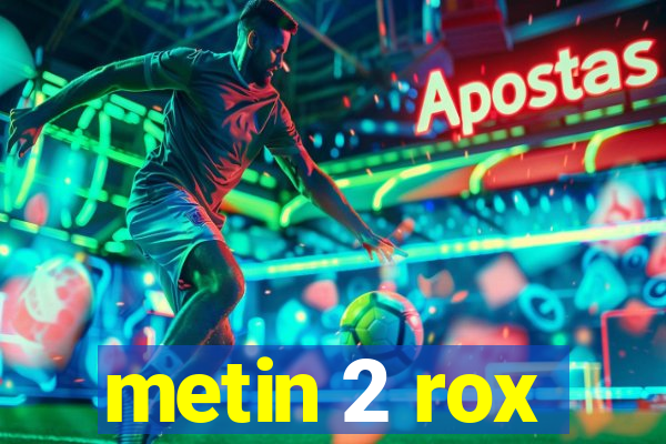 metin 2 rox